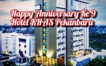 Selamat Ulang Tahun ke-9, KHAS Pekanbaru! Semakin Bersinar dan Jaya!