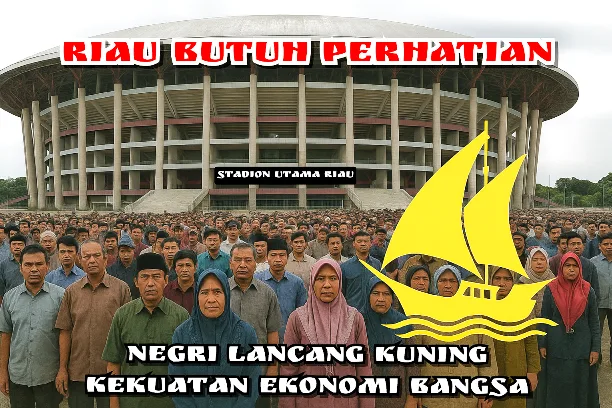 Ketika Riau Berteriak: Pemerintah Pusat,Tolong Dengarkan Sebelum Terlambat