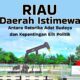 "Riau Daerah Istimewa”: Antara Retorika Adat Budaya dan Kepentingan Elit Politik