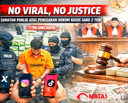 No Viral, No Justice: Sorotan Publik atas Penegakan Hukum Kasus Sabu 2 Ton
