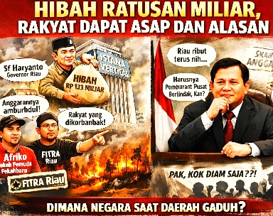 Anggaran Kontroversial di Riau, Publik Bertanya: Mana Pengawasan Pusat?