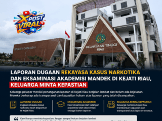 Laporan Dugaan Rekayasa Kasus Narkotika dan Eksaminasi Akademisi Mandek di Kejati Riau, Keluarga Minta Kepastian