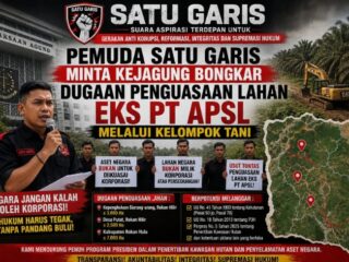 LSM SATU GARIS Minta Kejagung Bongkar Dugaan Penguasaan Lahan Eks PT APSL Melalui Kelompok Tani