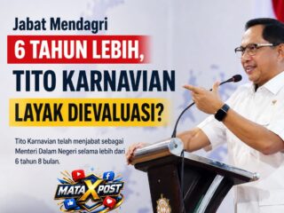 Jabat Mendagri Lebih dari 6 Tahun, Sudah Saatnya Tito Karnavian Dievaluasi?