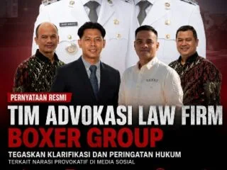 Law Firm Boxer : Pernyataan Mirwansyah Berpotensi Menyesatkan dan Menggiring Opini Publik