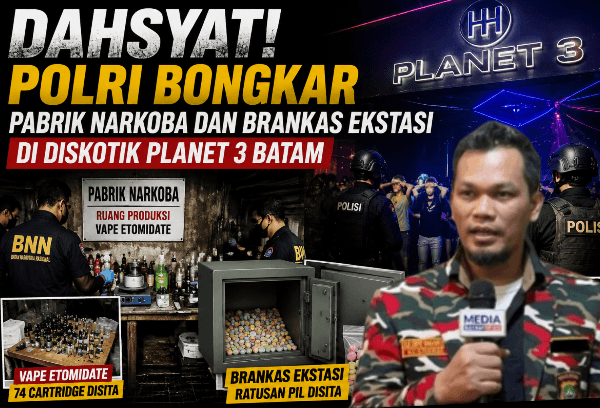Dahsyat! Polri Bongkar Pabrik Narkoba dan Brankas Ekstasi di Diskotik Planet 3 Batam