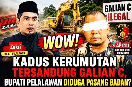 Waduh, Kadus Kerumutan Tersandung Galian C, Bupati Pelalawan Diduga Pasang Badan?