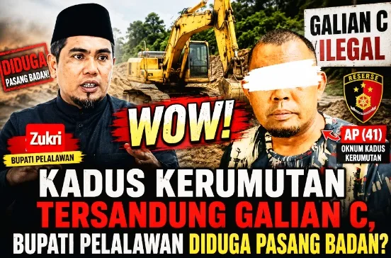 Waduh, Kadus Kerumutan Tersandung Galian C, Bupati Pelalawan Diduga Pasang Badan?