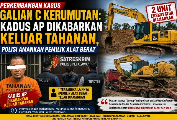 Perkembangan Kasus Galian C Kerumutan: Kadus AP Dikabarkan Keluar Tahanan, Polisi Amankan Pemilik Alat Berat