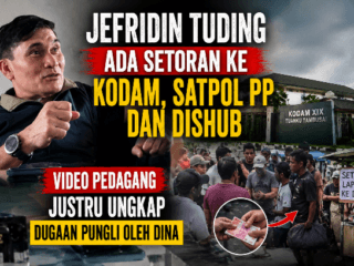 Jefridin Tuding Ada Setoran ke Kodam, Satpol PP dan Dishub, Video Pedagang Justru Ungkap Dugaan Pungli oleh Dina