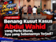 Benang Kusut Kasus Abdul Wahid: Mengurai Proyek dan Jejak Uang, Apa Sbenarnya Yang Terjadi?