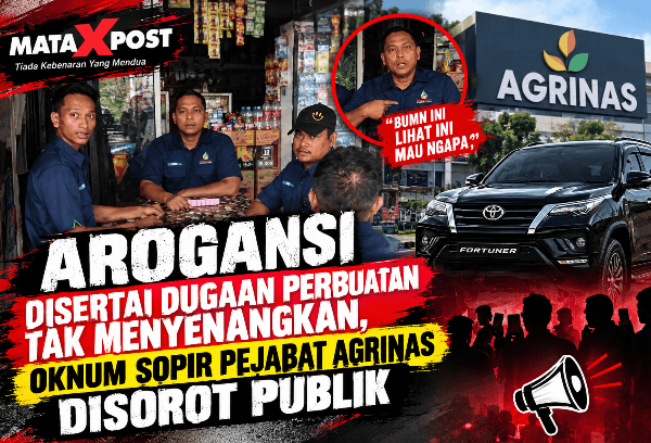 Arogansi Disertai Dugaan Perbuatan Tak Menyenangkan, Oknum Sopir Pejabat Agrinas Disorot Publik