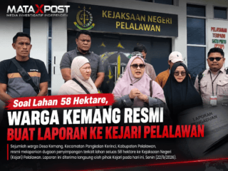 Soal Lahan 58 Hektare, Warga Kemang Resmi Buat Laporan ke Kejari Pelalawan