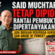 Said Muchtar Tetap Dipidana, Rantai Pembuktian Dipertanyakan: Ada Dugaan Rekayasa Hukum dan Abuse of Power?