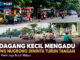 Pedagang Kecil Mengadu, Agung Nugroho Diharapkan Turun Tangan Cari Solusi: Kami Juga Butuh Makan