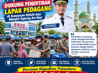 Masyarakat Pekanbaru Dukung Penertiban Lapak Pedagang di Kawasan RSUD dan Masjid Agung An-Nur