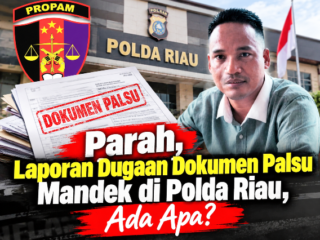 Parah, Laporan Dugaan Dokumen Palsu Mandek di Polda Riau, Ada Apa?